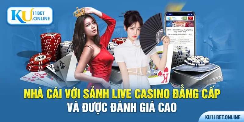 Sảnh live casino là sản phẩm chủ lực của nhà cái Ku11